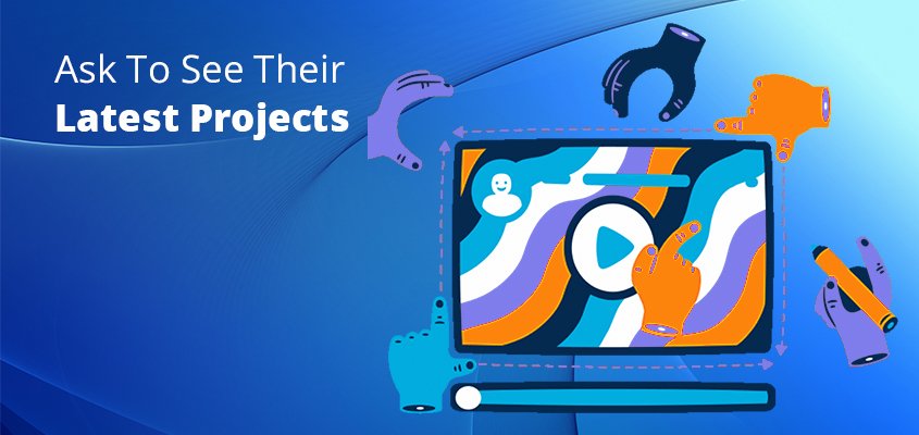 Ask-To-See-Their-Latest-Projects
