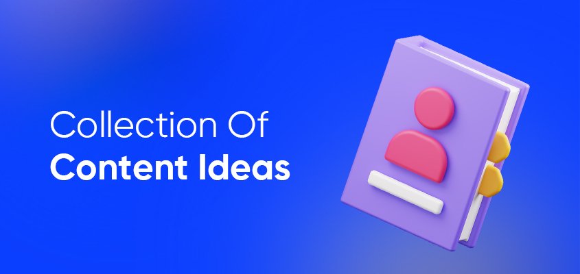 Create-A-Collection-Of-Content-Ideas