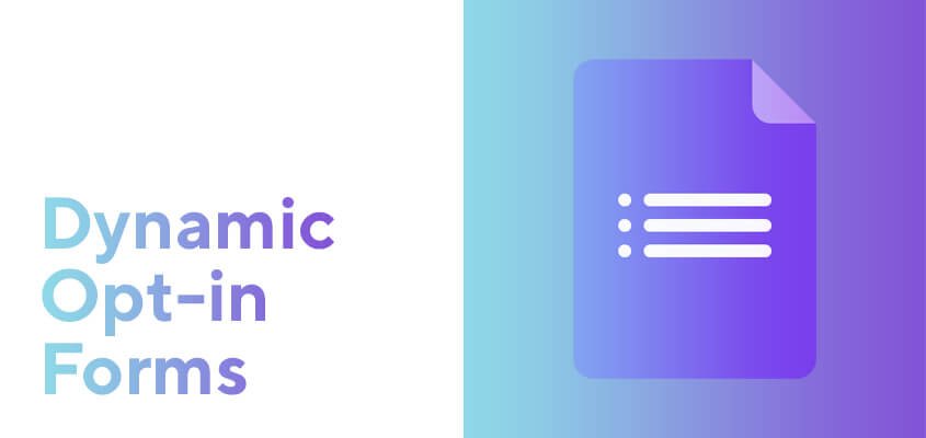 Dynamic-Opt-in-Forms