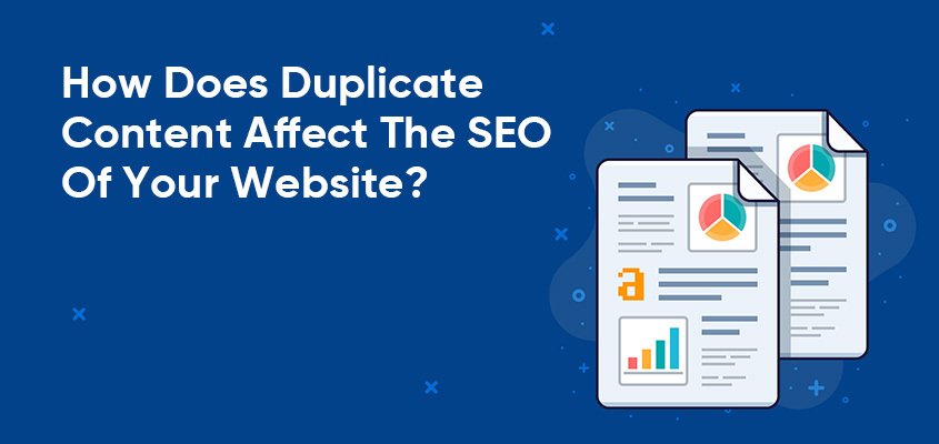 How Does Duplicate Content Affect The SEO Of Your Website?