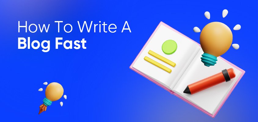 How To Write A Blog Fast