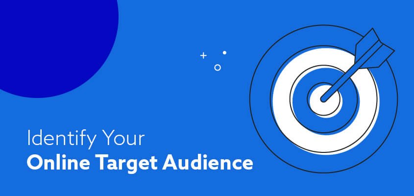 How to Identify Your Online Target Audience