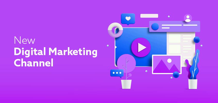 Choosing A New Digital Marketing Channel