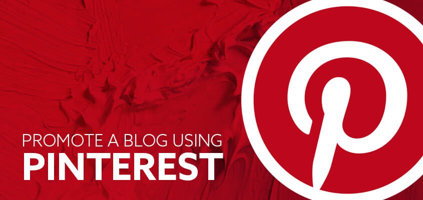 How to Promote a Blog using Pinterest?