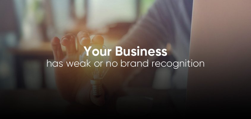 Weak Brand Recognition