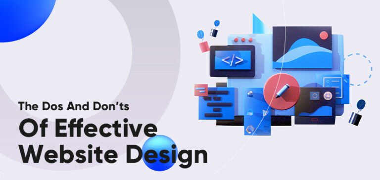 The Dos And Don’ts Of Effective Website Design
