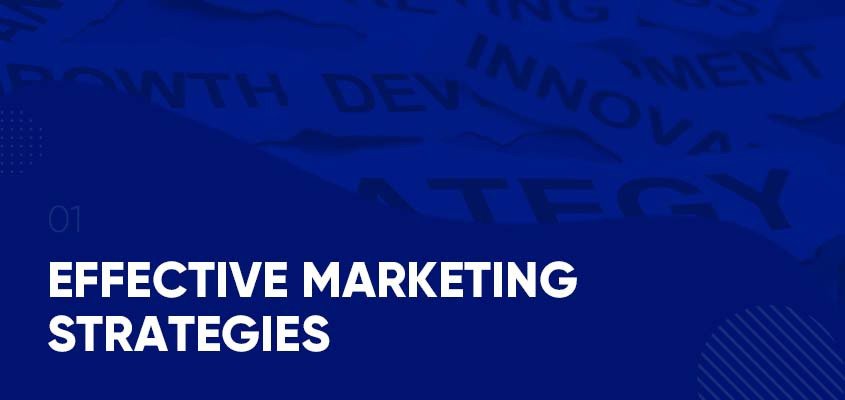 Effective Marketing Strategies
