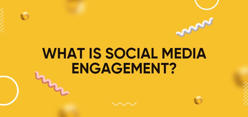 What Is Social Media Engagement?