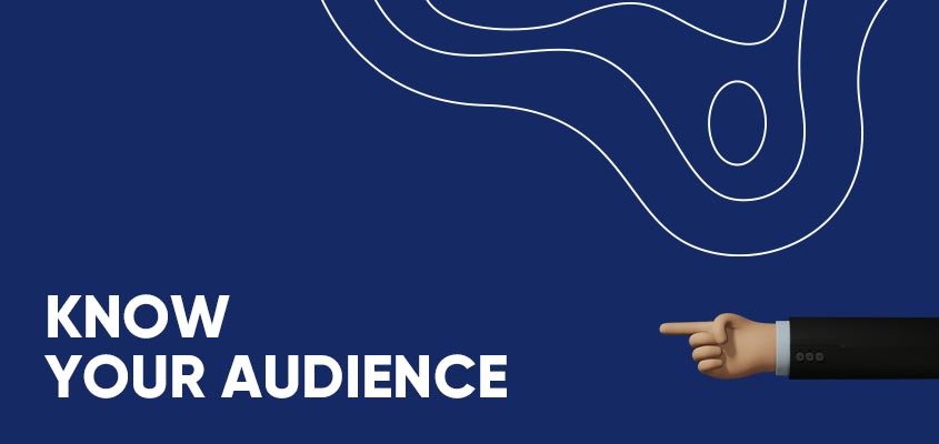 Know Your Audience