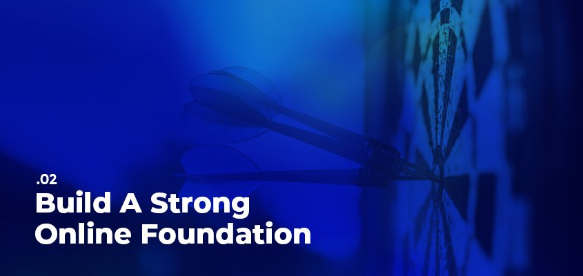 Build A Strong Online Foundation