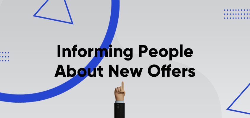 Informing People About New Offers