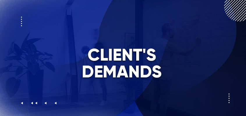 Client's Demands