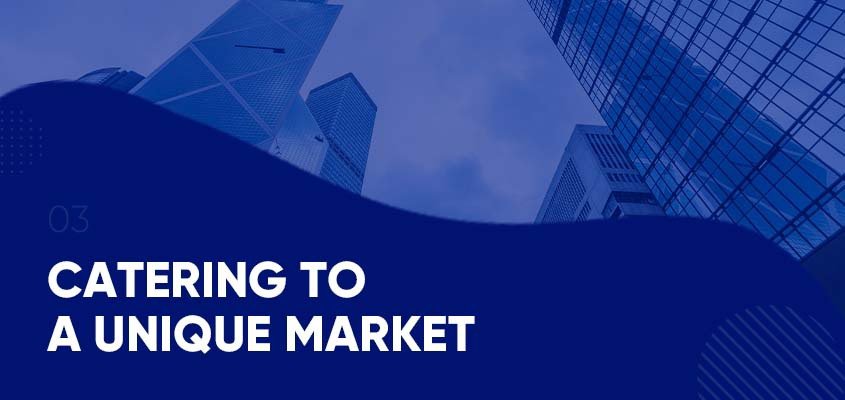 Catering To A Unique Market