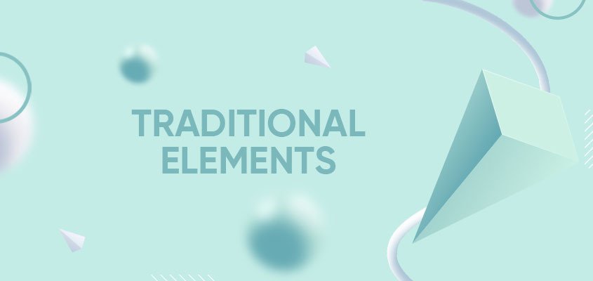 Traditional Elements