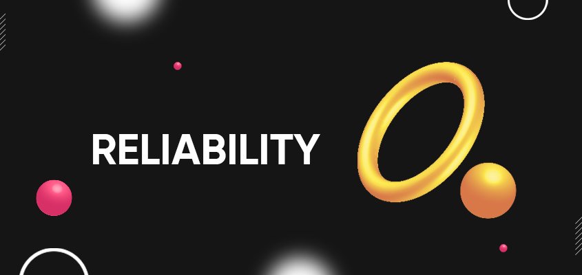 Reliability