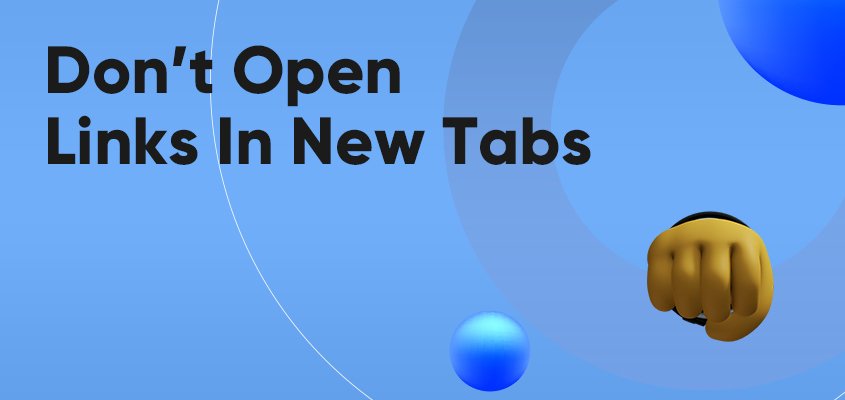 Don’t Open Links In New Tabs