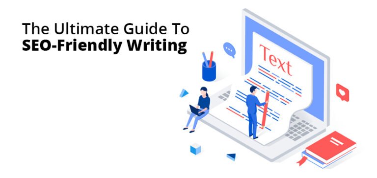 The Ultimate Guide To SEO-Friendly Writing