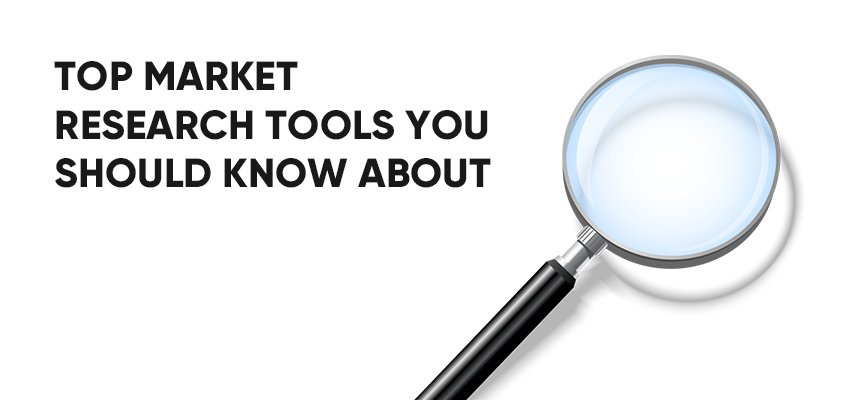 Top Market Research Tools You Should Know About