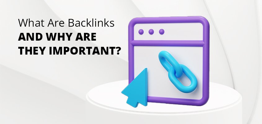 What-Are-Backlinks-And-Why-Are-They-Important