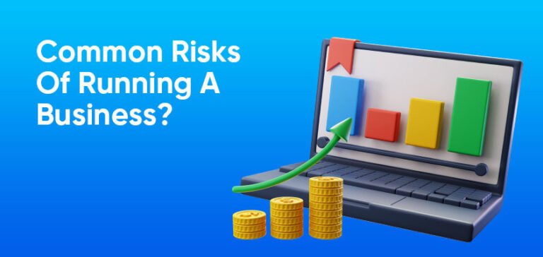 What Are Some Of The Common Risks Of Running A Business?